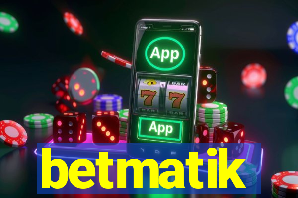 betmatik