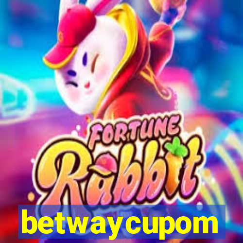 betwaycupom