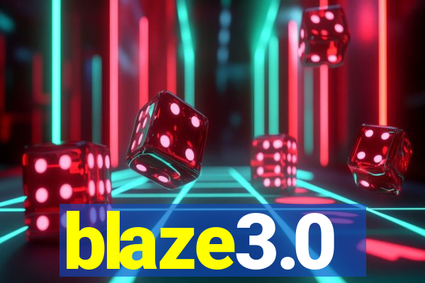 blaze3.0