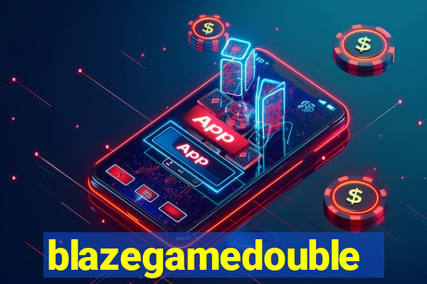 blazegamedouble