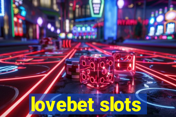 lovebet slots