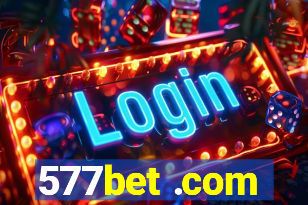 577bet .com