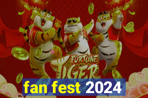 fan fest 2024