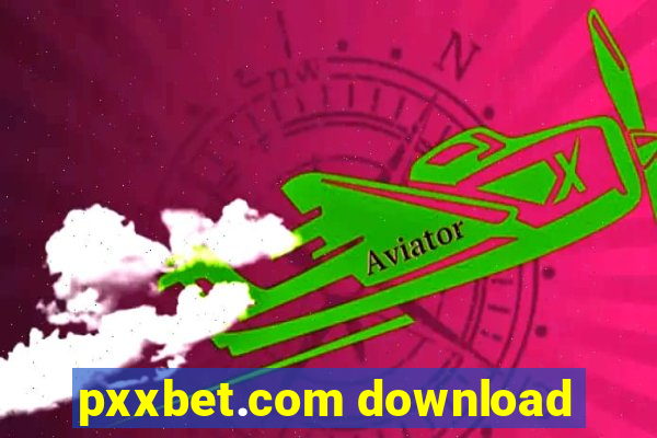 pxxbet.com download