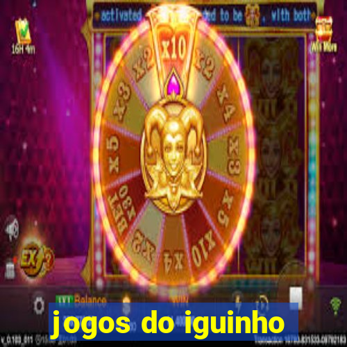 jogos do iguinho