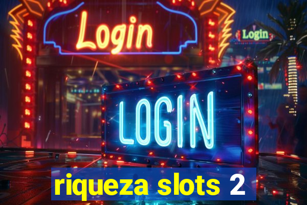 riqueza slots 2