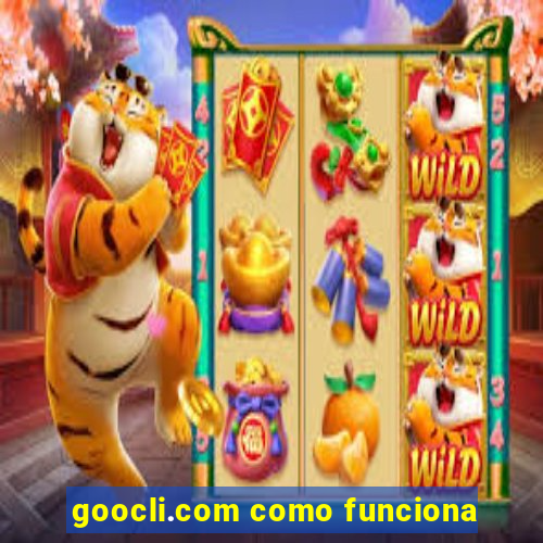 goocli.com como funciona