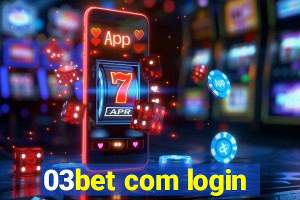 03bet com login