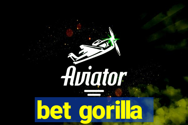 bet gorilla