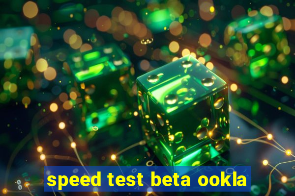 speed test beta ookla