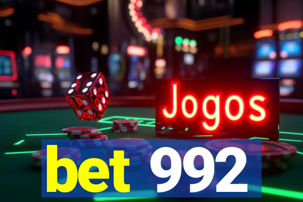 bet 992