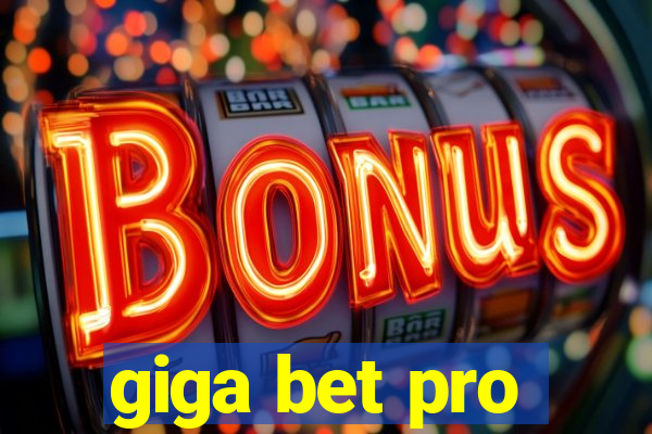 giga bet pro