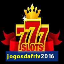 jogosdafriv2016