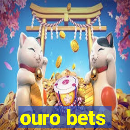 ouro bets