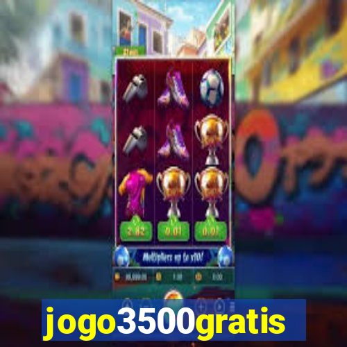 jogo3500gratis