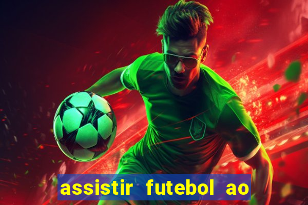 assistir futebol ao vivo grátis tv 0800