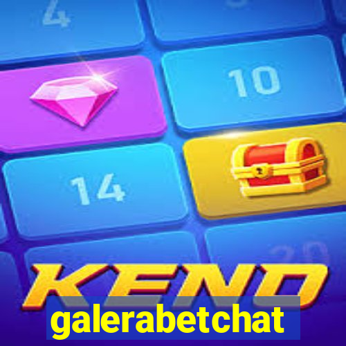 galerabetchat