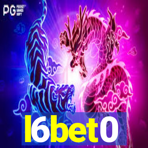 l6bet0