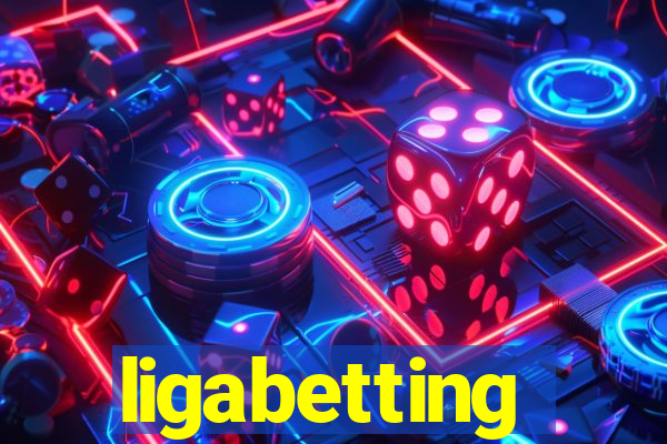 ligabetting