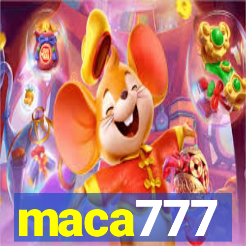 maca777