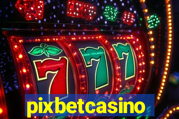 pixbetcasino