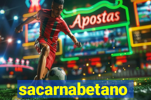 sacarnabetano