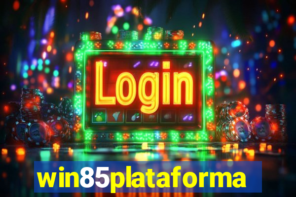 win85plataforma